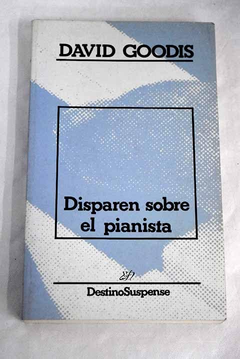 Disparan Sobre El Pianista/Down There Shoot the Piano Player Books