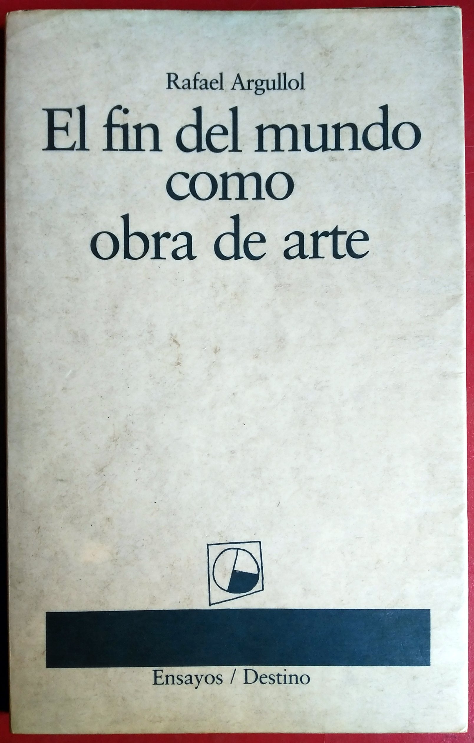 Fin del mundo como obra de arte, el book
