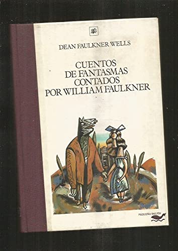 Cuentos de fantasmas contados por william faulkner Books