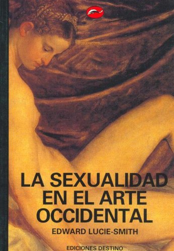 La Sexualidad En El Arte Occidental Film, Art & Culture
