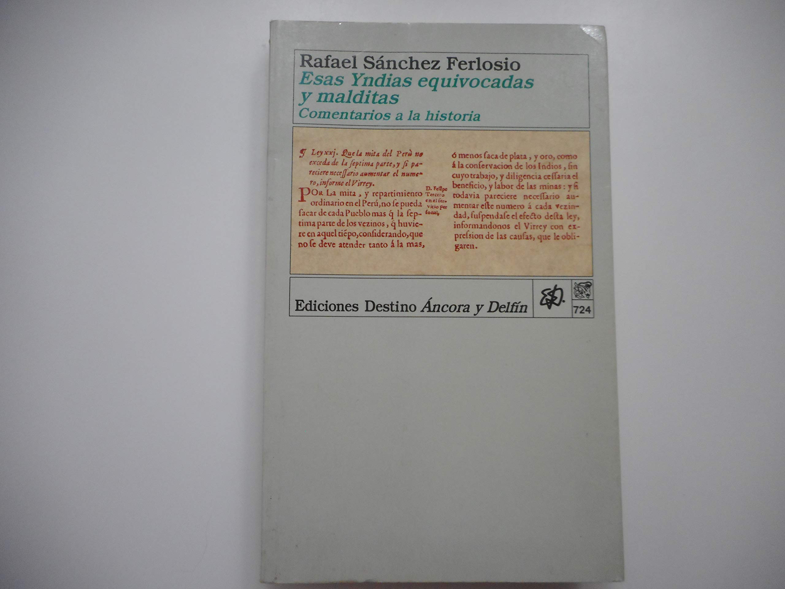 Esas Yndias equivocadas y malditas: Comentarios a la historia (Colección Ancora y delfín) book