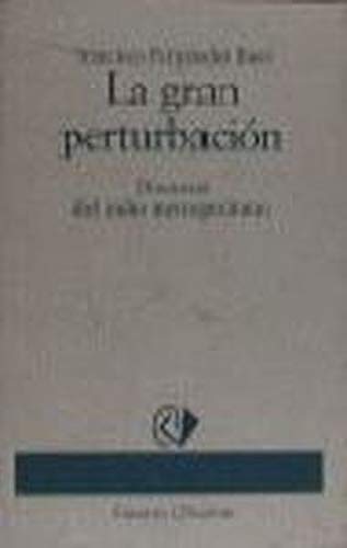 La gran perturbacion.discurso del indio metropolitano book