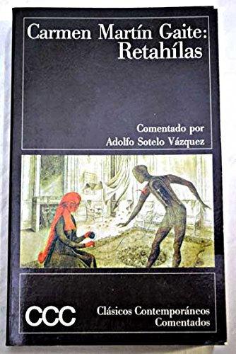 Retahilas (Clasicos Contemporaneos Comentados) (Spanish Edition) Books