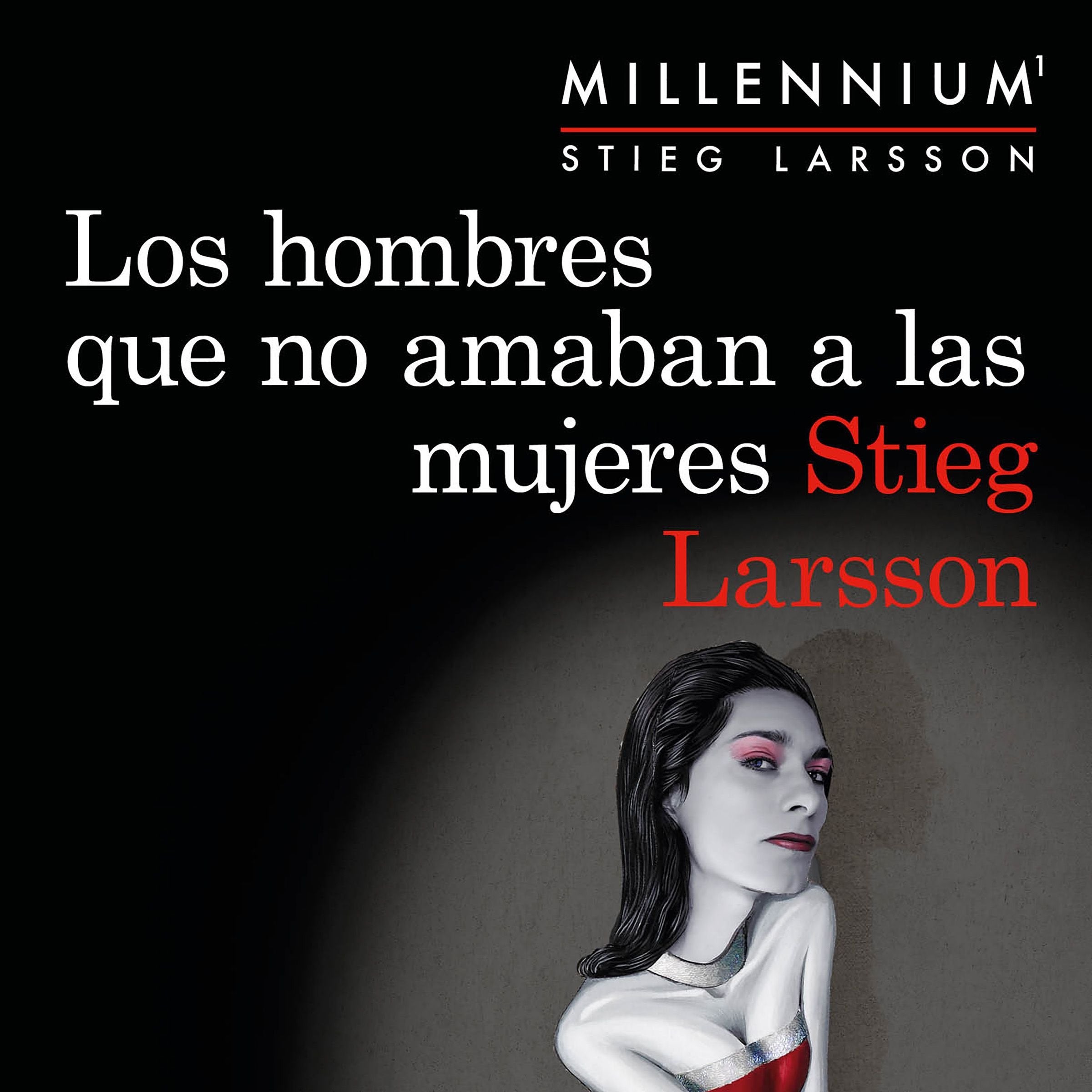 Los hombres que no amaban a las mujeres (Serie Millennium 1) book