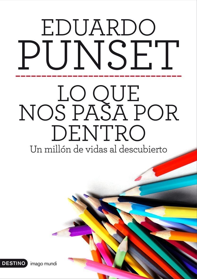 Lo que nos pasa por dentro : un millón de vidas al descubierto (Imago Mundi) Books