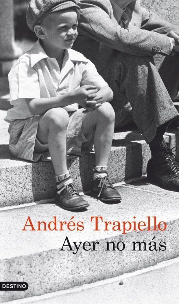 Ayer no más (Áncora & Delfín) Contemporary literature