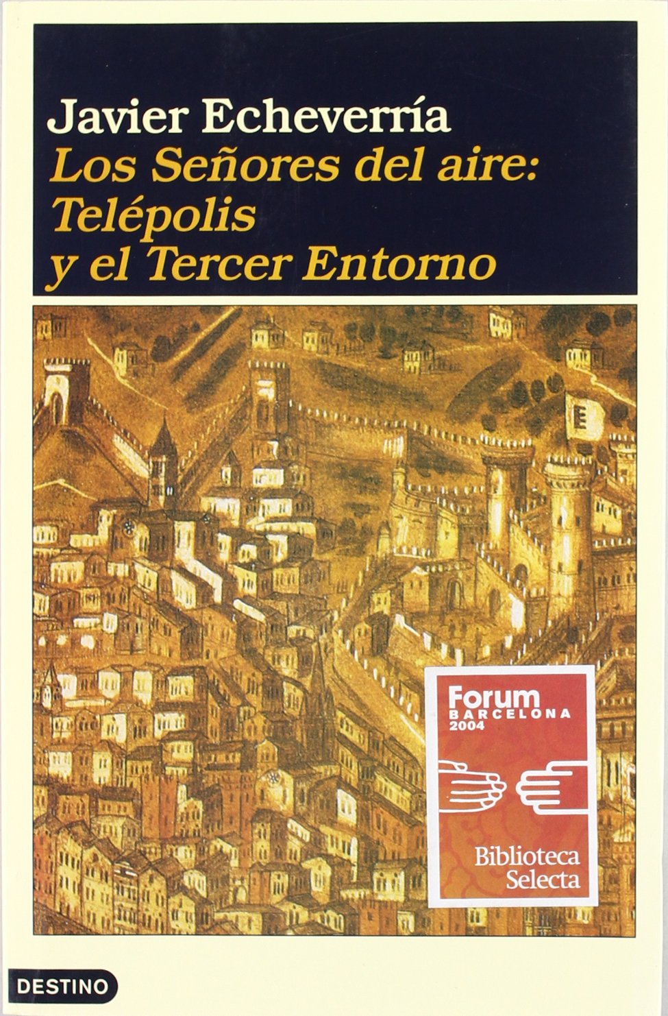 Los señores del aire : telépolis y el tercer entorno: Telepolis y El Tercer Entorno Computer Science