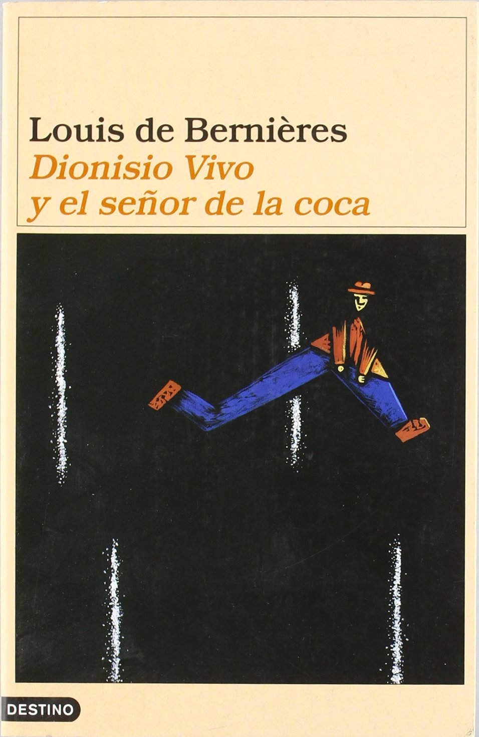 Dionisio Vivo Y El Seyor De La Coca book