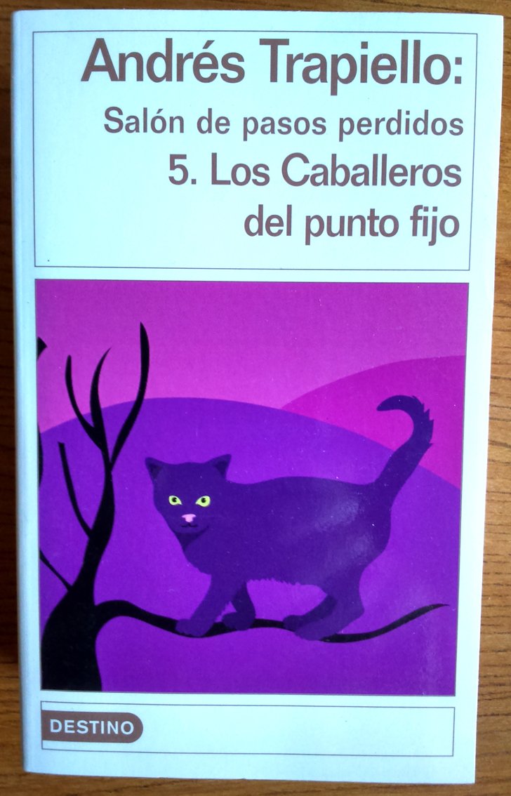 Los caballeros del punto fijo (salon de los pasos perdidos, 5) book