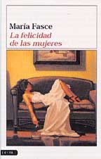 La felicidad de las mujeres (Literatura De Montaña) Books