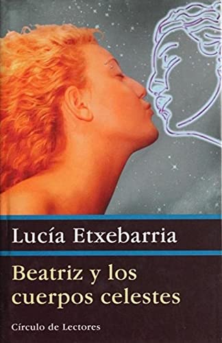 Beatriz Y Los Cuerpos Celestes book
