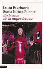 En brazos de la mujer fetiche (Coleccion Imago Mundi, Band 6) Contemporary literature