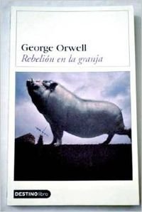 Rebelion en la granja ((1) Destinolibro) Books