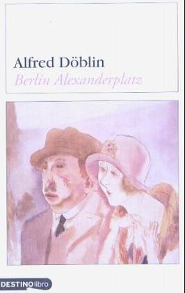 Berlin Alexanderplatz....DL (Destinolibro) Essays & Short Stories