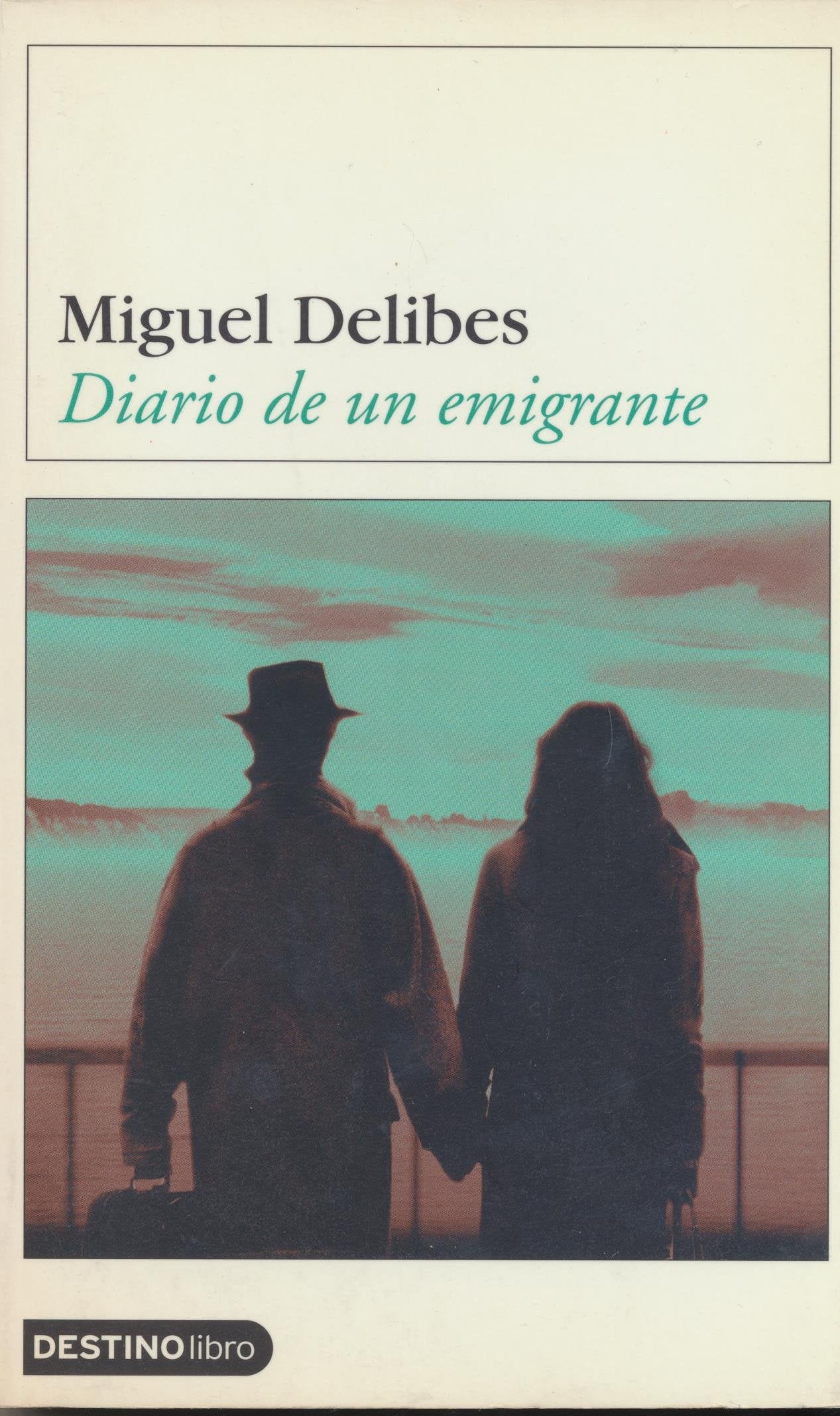 Diario de un emigrante....DL (Destinolibro) Contemporary literature
