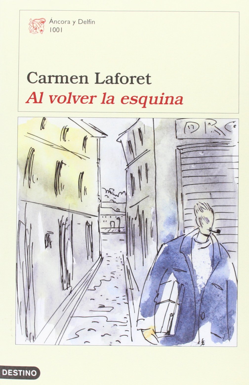 Al volver la esquina (Áncora & Delfín) Contemporary literature