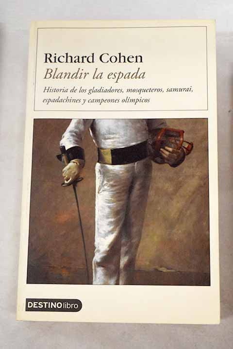 Blandir la espada....DL (Destinolibro) Books