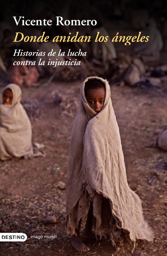 Donde anidan los ángeles: Historias de La Lucha Contra La Injusticia (Imago Mundi, Band 1) Religion & Esotericism