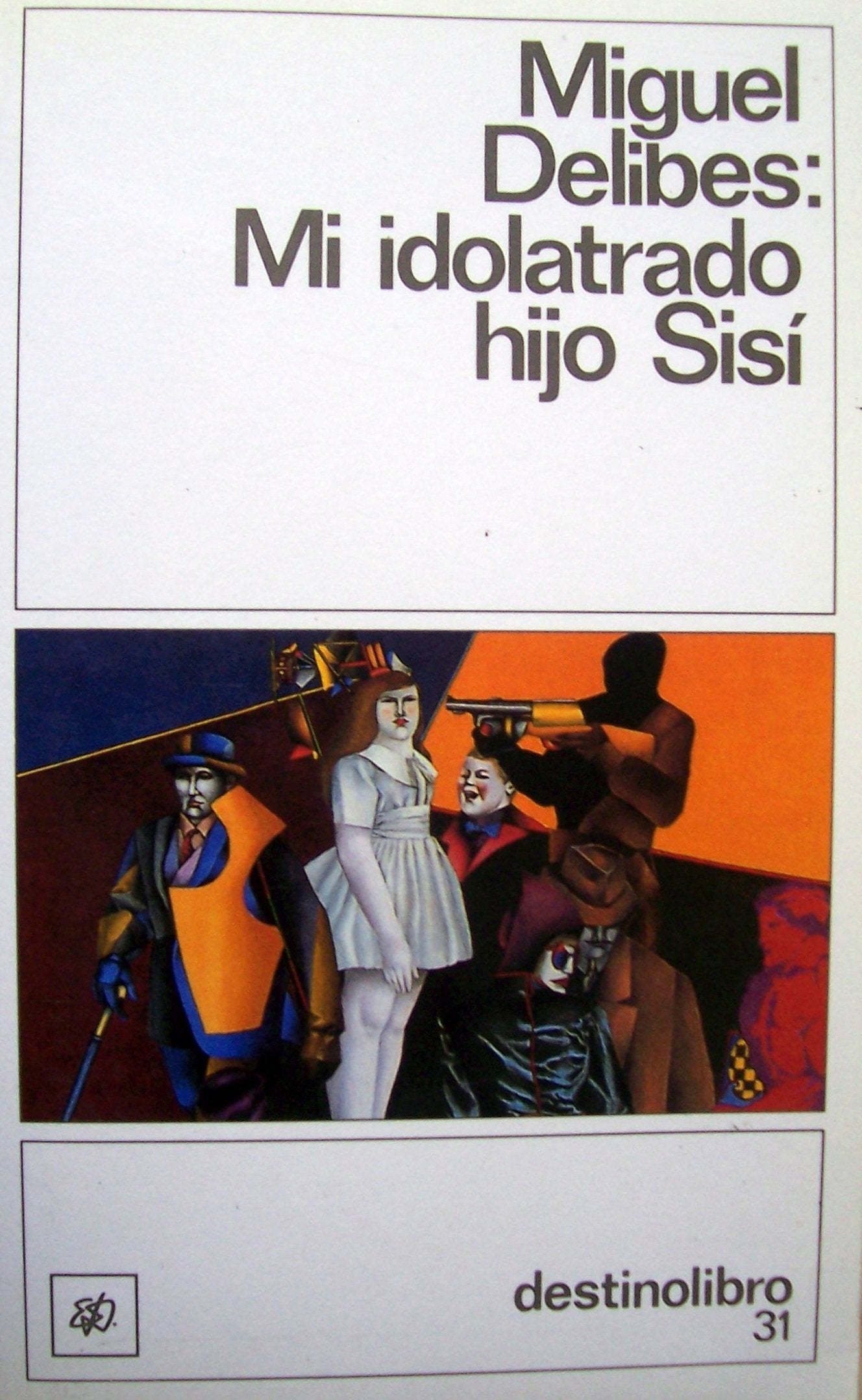 Mi idolatrado hijo Sisí....DL (Destinolibro) Contemporary literature