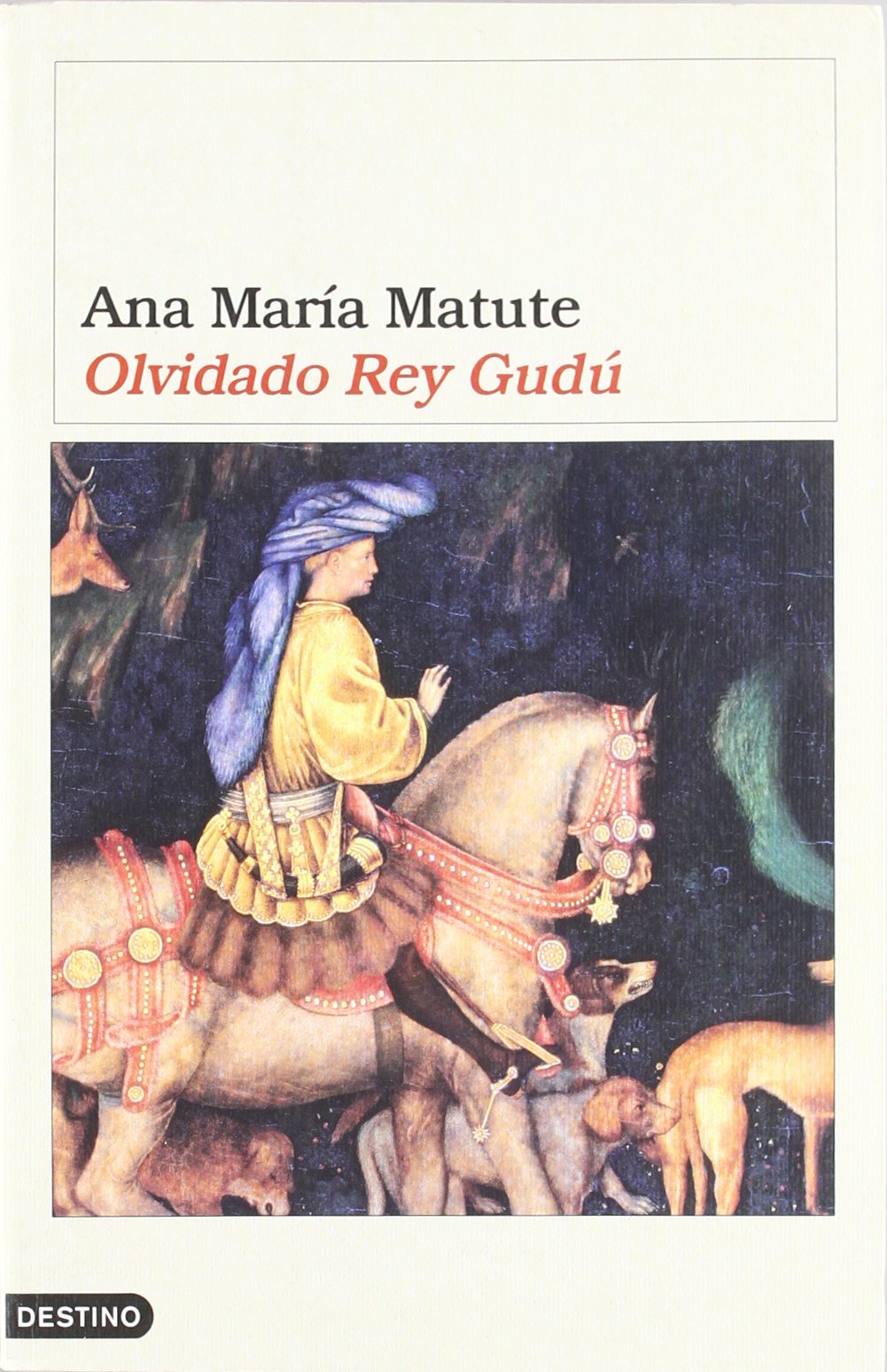 Olvidado rey Gudú (Áncora & Delfín, Band 1028) Contemporary literature