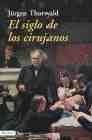 El siglo de los cirujanos (Imago Mundi) Medicine