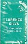 El Alquimista Impaciente (Campana De Verano 05) Contemporary literature