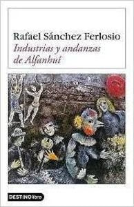 Industrias y andanzas Alfanhuí (Destinolibro) Contemporary literature