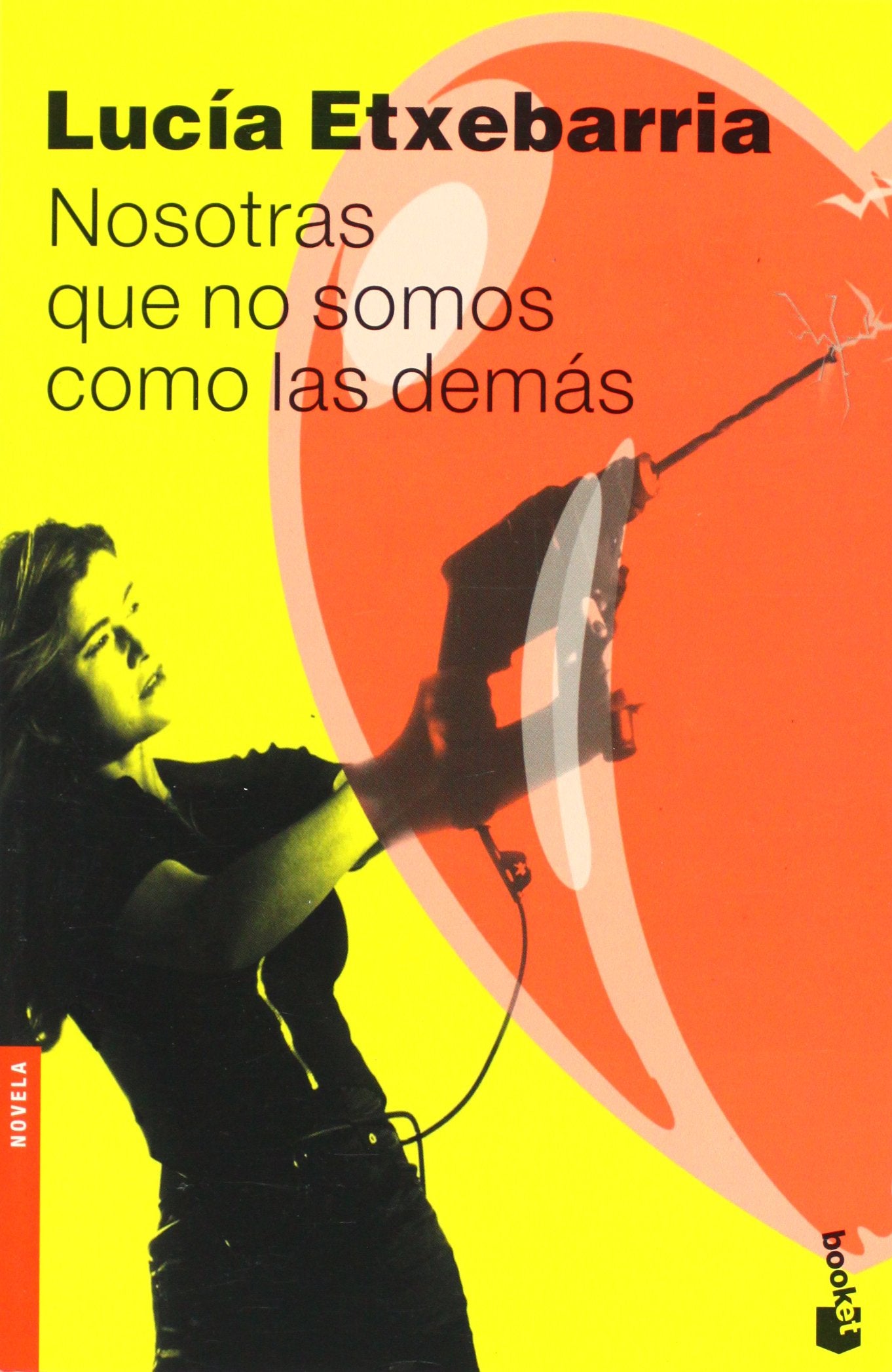 Nosotras que no somos como las demás (NF) (Novela) Contemporary literature