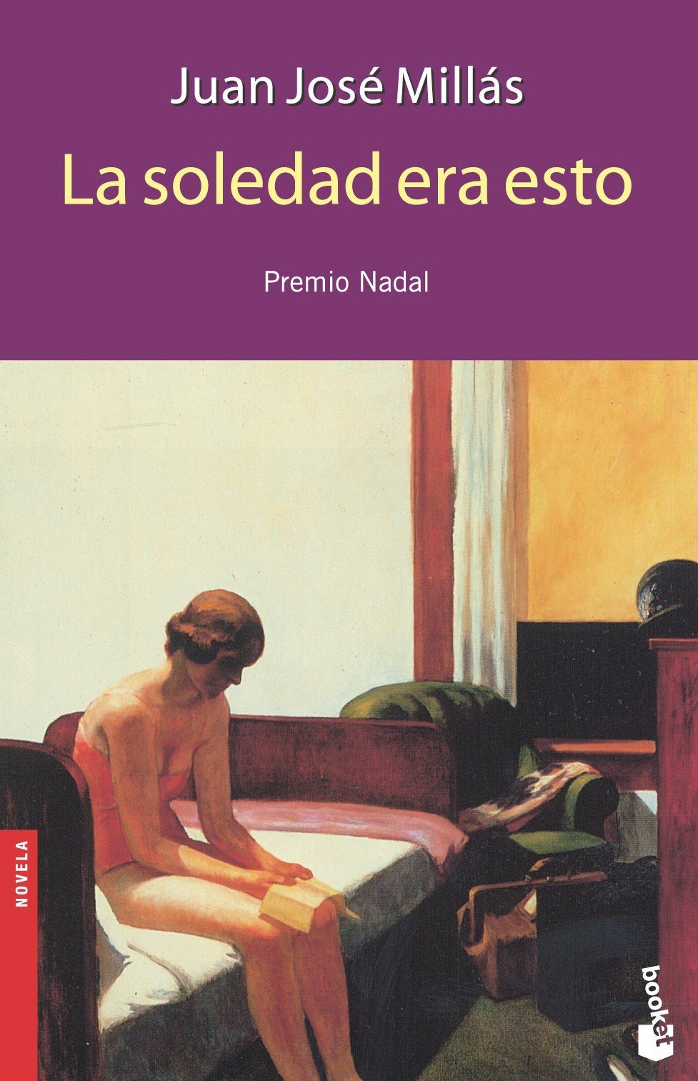La soledad era esto (Novela, Band 1) Contemporary literature