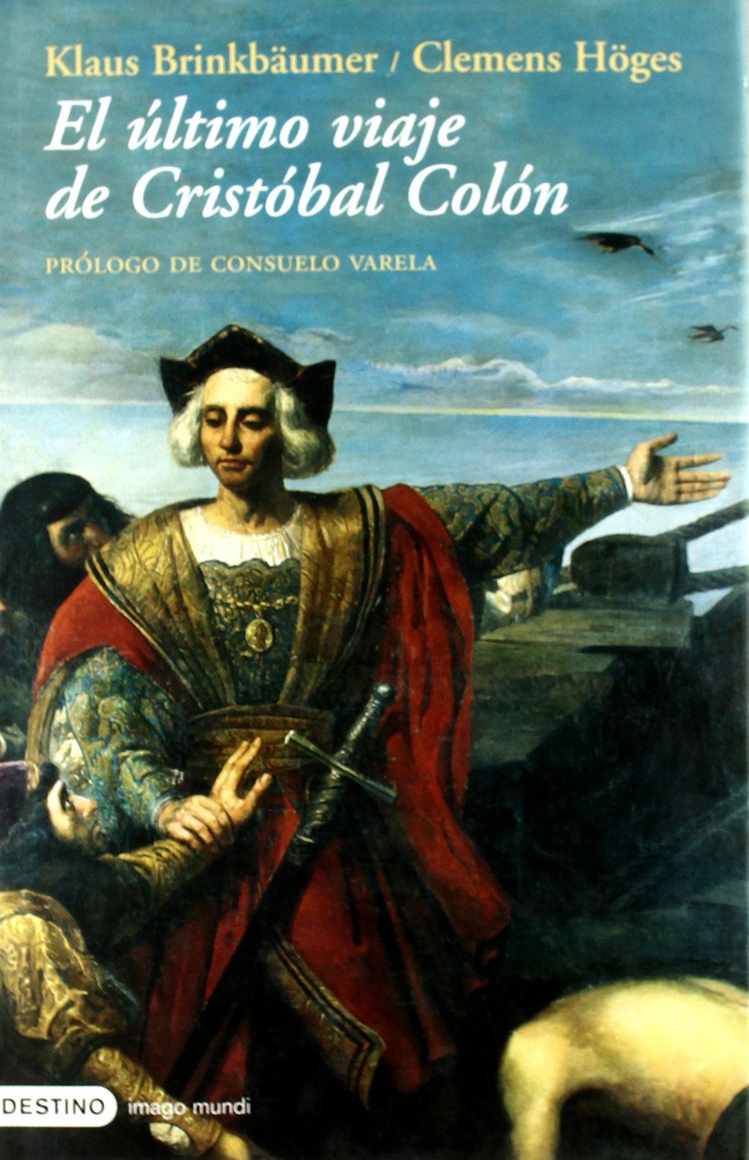 El último viaje de Cristóbal Colón (Imago Mundi) Social Sciences