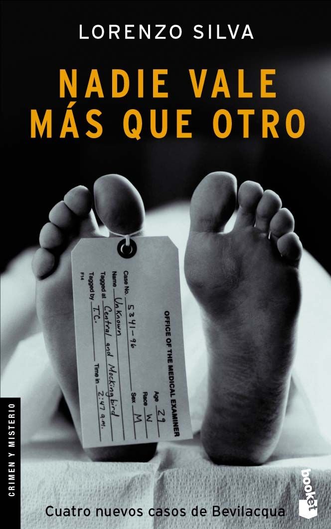 Nadie vale más que otro : cuatro nuevos casos de Bevilacqua (Crimen y misterio, Band 1) Contemporary literature