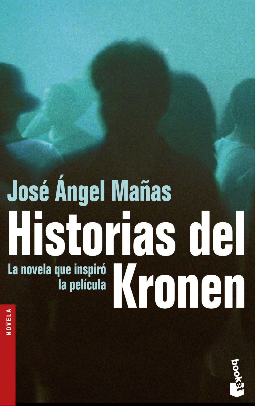 Historias del Kronen (Novela, Band 1) Contemporary literature
