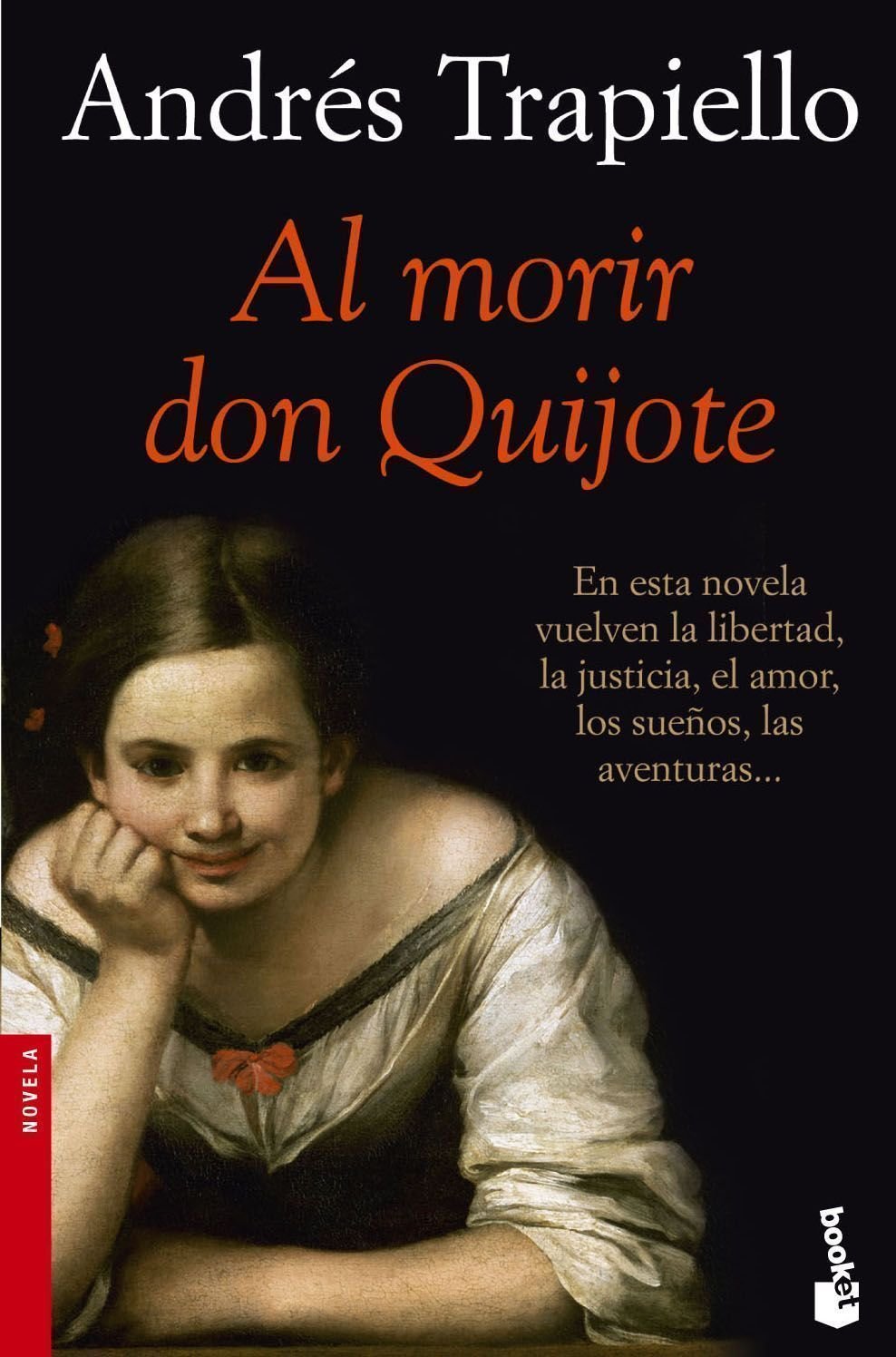 Al morir don Quijote (Novela, Band 1) Contemporary literature