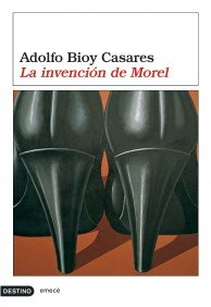 La invención de Morel (Áncora & Delfin) Contemporary literature