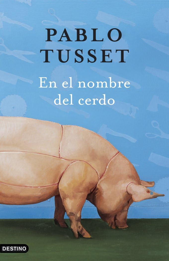 En el nombre del cerdo (Áncora & Delfín) Contemporary literature