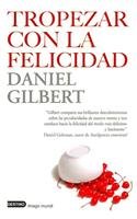 Tropezar con la felicidad/ Stubbing Happiness (Ensayo) Psychology