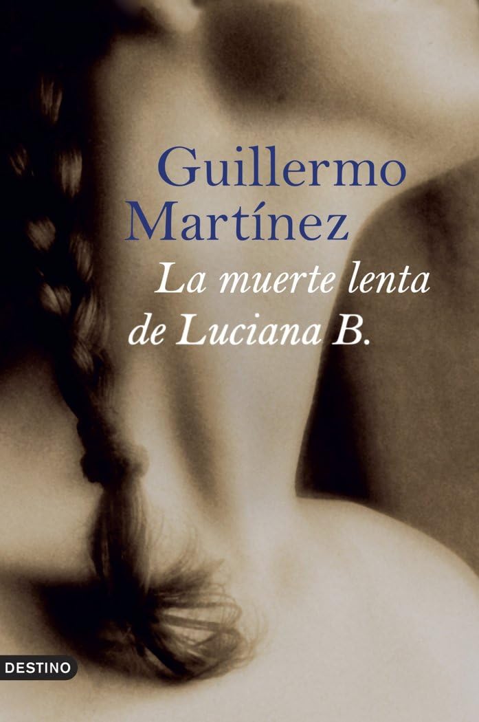La muerte lenta de Luciana B. (Áncora & Delfín) Contemporary literature
