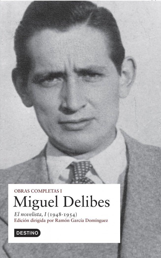 Obras Completas. Miguel Delibes vol. I: El novelista (VARIOS, Band 1) Contemporary literature