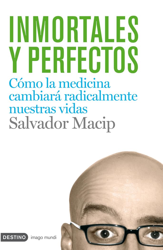 Inmortales y perfectos (Imago Mundi, Band 1) Medicine