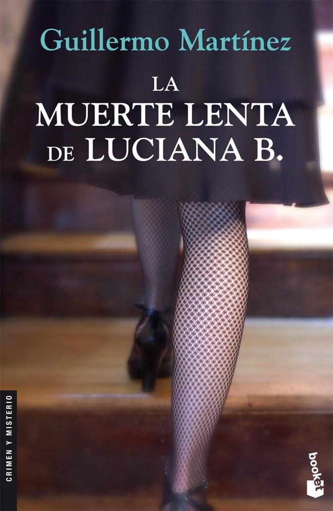 La muerte lenta de Luciana B. (Crimen y misterio, Band 1) Contemporary literature