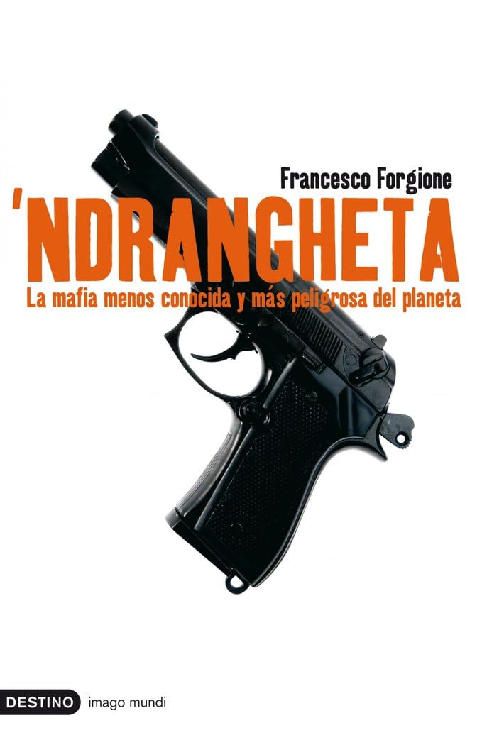 'Ndrangheta : la mafia menos conocida y más peligrosa del planeta Law