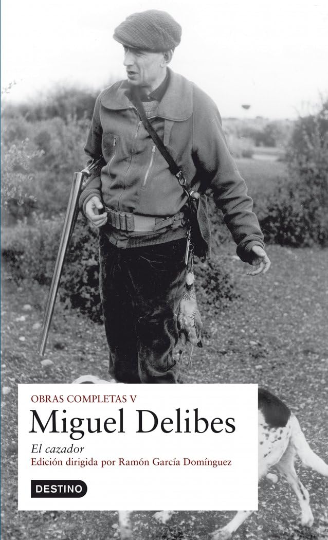 Delibes, M: Obras completas Miguel Delibes: El cazador Contemporary literature