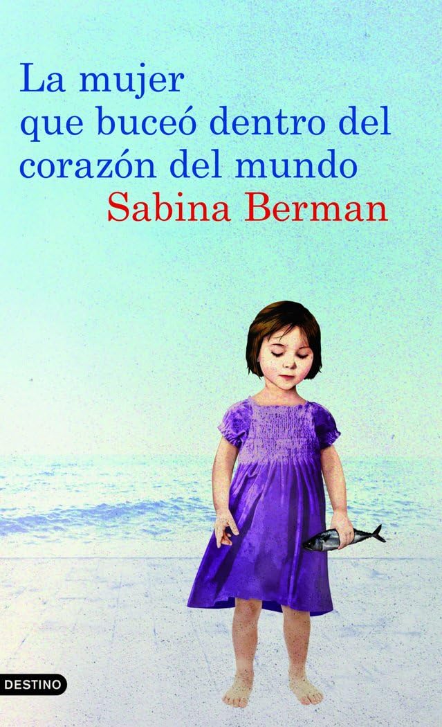 La Mujer Que Buceo Dentro del Corazon del Mundo book