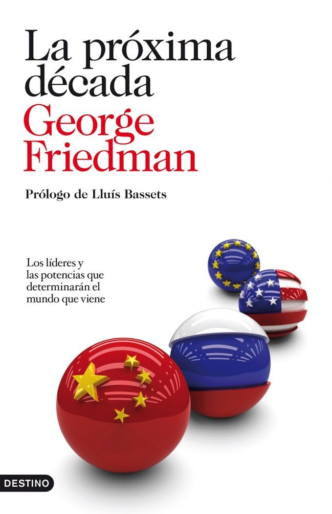 La próxima década : los líderes y las potencias que determinarán el mundo que viene (Imago Mundi, Band 192) Social Sciences