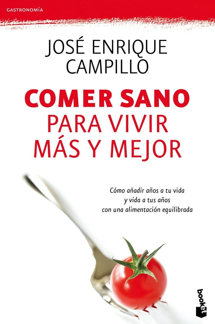 Comer sano para vivir más y mejor book
