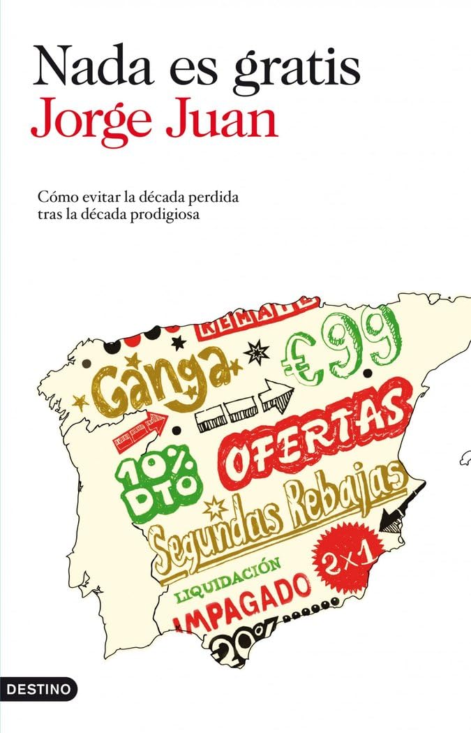 Nada es gratis: Cómo evitar la década perdida tras la década prodigiosa (Imago Mundi, Band 212) Books