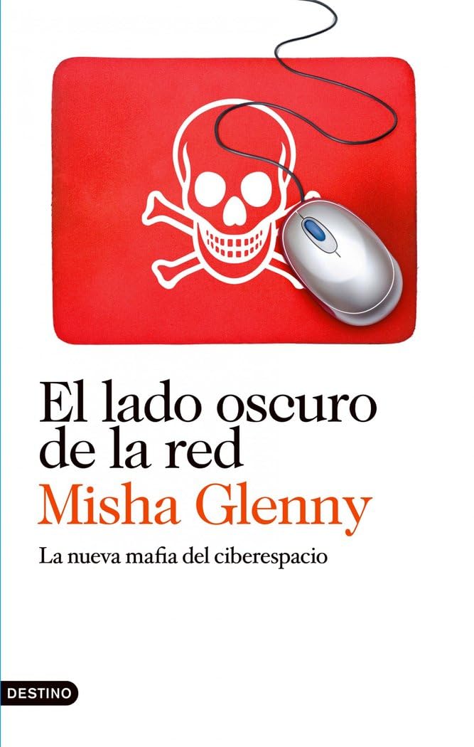 El lado oscuro de la red: la nueva mafia del ciberespacio book