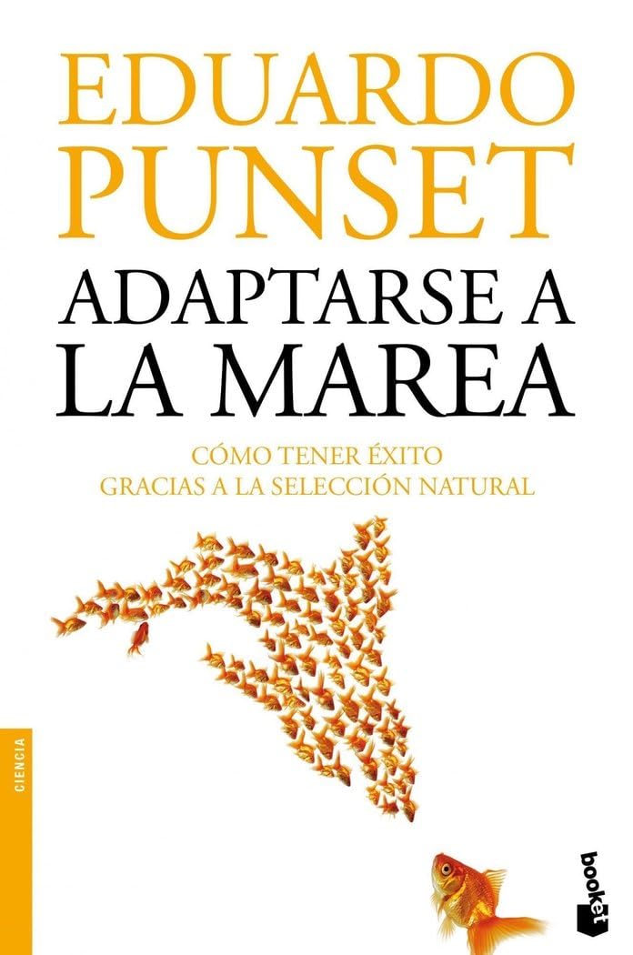 Adaptarse a la marea: Como tener éxito gracias a la selección natural Social Sciences