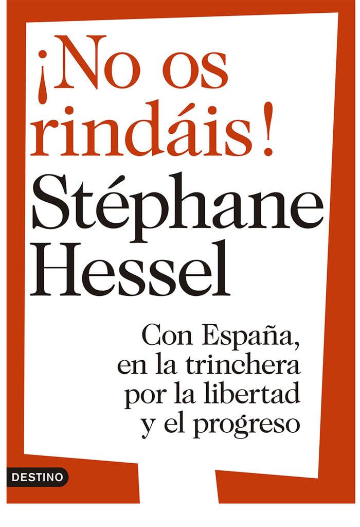 ¡No os rindáis!: Con España, en la trinchera por la libertad y el progreso book