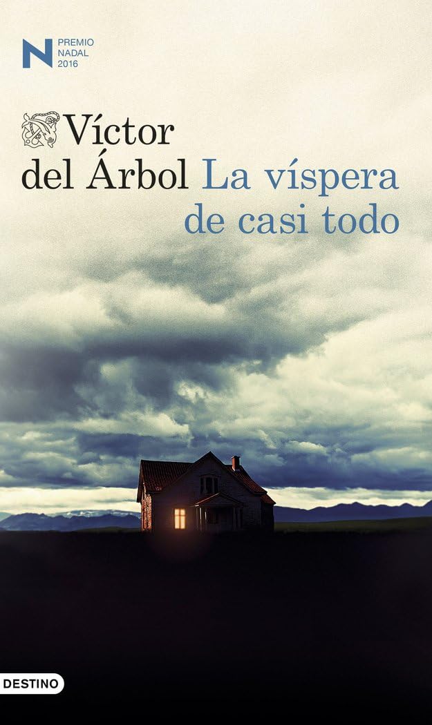 La víspera de casi todo: Premio Nadal 2016 book